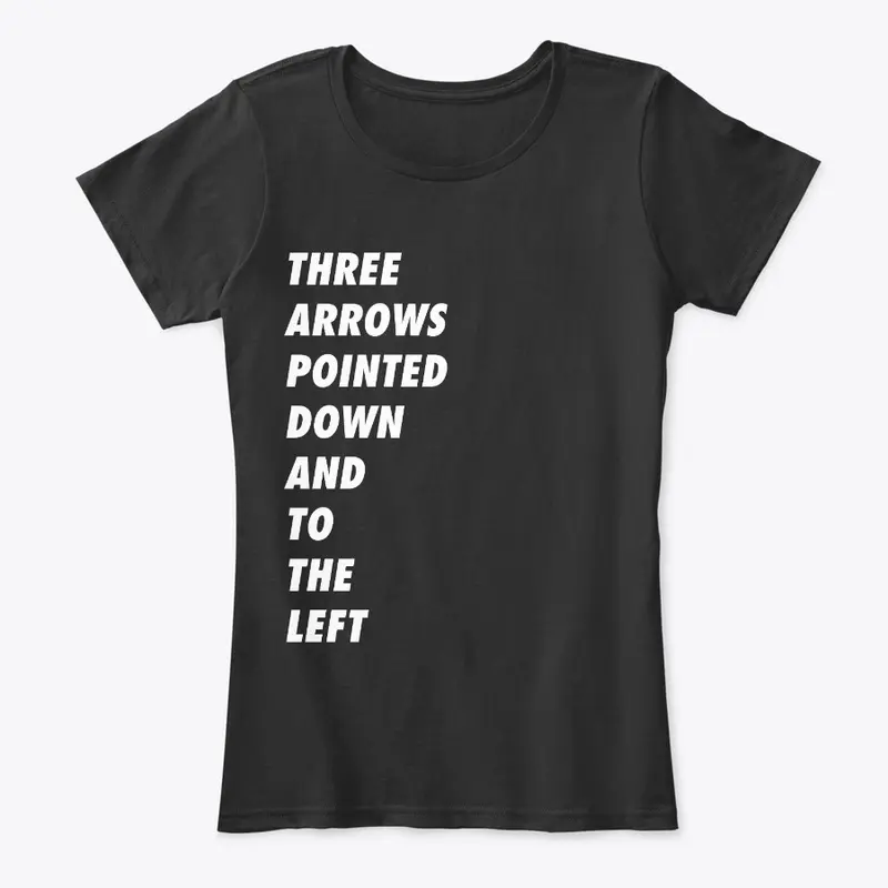 Three Arrows Pointed Down TShirt